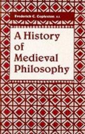 book cover of A History of Medieval Philosophy by Frederick Copleston