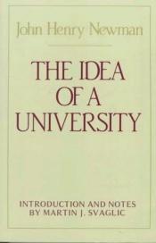 book cover of The Idea of a University by John Henry Cardinal Newman