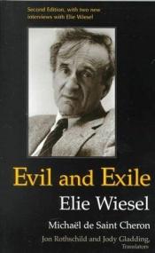 book cover of Evil and Exile by Elie Wiesel