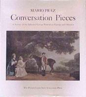 book cover of Conversation Pieces - The Informal Group Portrait in Europe and America by Mario Praz