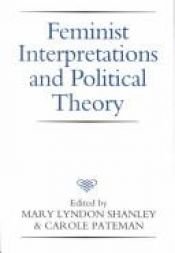 book cover of Feminist Interpretations and Political Theory by Mary Lyndon Shanley