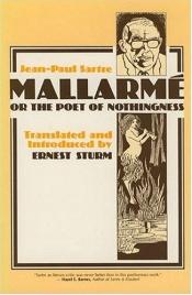 book cover of Mallarme, or the Poet of Nothingness by Jean-Paul Sartre