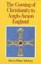 The coming of Christianity to Anglo-Saxon England