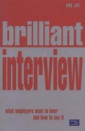 book cover of Brilliant Interview by Ros Jay