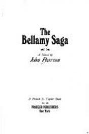 book cover of The Bellamy saga by John Pearson
