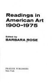 book cover of Readings in American Art, 1900-1975 by Barbara Rose
