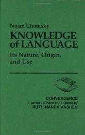 book cover of Knowledge of Language: Its Nature, Origins, and Use (Convergence) by 노암 촘스키