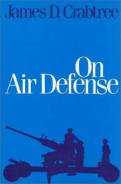 book cover of On Air Defense (The Military Profession) by James D. Crabtree