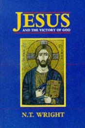 book cover of Jesus and the Victory of God by N. T. Wright