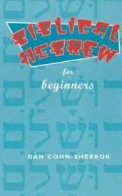 book cover of Biblical Hebrew Made Easy by Dan Cohn-Sherbok