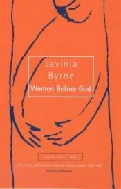 book cover of Women before God : Our own spirituality by Lavinia Byrne