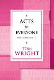 book cover of Acts for everyone by N. T. Wright
