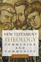 book cover of New Testament Theology: Many Witnesses, One Gospel by Philip Esler