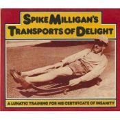 book cover of Spike Milligan's transports of delight by Spike Milligan