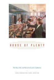 book cover of House of Plenty: The Rise, Fall, and Revival of Luby's Cafeterias by Carol Dawson