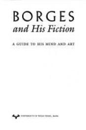 book cover of Borges and his fiction by Gene H. Bell-Villada