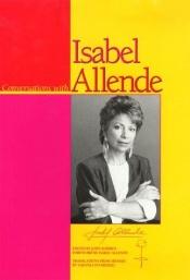book cover of Conversations with Isabel Allende (Texas Pan American Series) by Isabel Allende