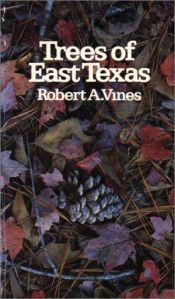 book cover of Trees of east Texas by Robert A. Vines