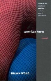 book cover of American Knees by Shawn Wong