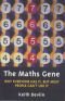 The Math Gene: How Mathematical Thinking Evolved and Why Numbers are Like Gossip