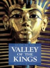 book cover of Guide to the Valley of the Kings and to the Theban Necropolises and Temples by Alberto Siliotti