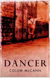 book cover of Dancer by コラム・マッキャン