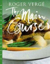 book cover of The Main Course (Master Chefs S.) by Roger Vergé