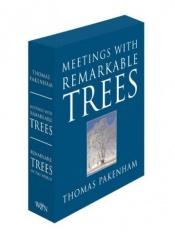 book cover of Meetings with Remarkable Trees: AND Remarkable Trees of the World by Thomas Pakenham