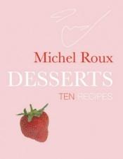 book cover of Desserts (Master Chefs) by Michel Roux