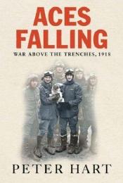 book cover of Aces falling by Peter Hart