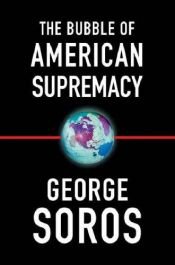 book cover of Die Vorherrschaft der USA - eine Seifenblase by George Soros