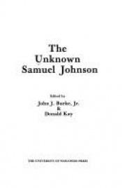 book cover of The Unknown Samuel Johnson by John J. Burke