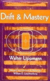 book cover of Drift and mastery by Walter Lippmann