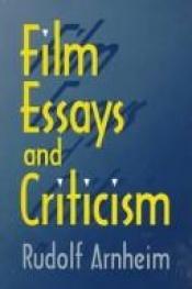 book cover of Film Essays And Criticism (Wisconsin Studies in Film) by Rudolf Arnheim
