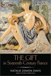 book cover of The Gift in Sixteenth-Century France (The Curti Lectures) by Natalie Zemon Davis