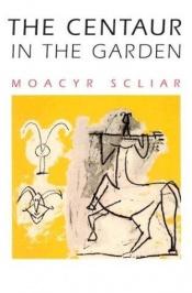 book cover of The Centaur in the Garden by Moacyr Scliar