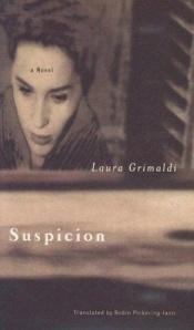book cover of Suspicion by Laura Grimaldi