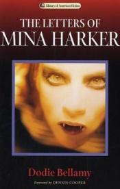 book cover of The Letters of Mina Harker (Library of American Fiction) by Dodie Bellamy