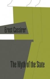 book cover of The Myth Of The State by Ernst Cassirer