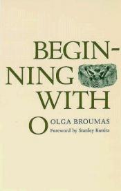 book cover of Beginning with O by Olga Broumas