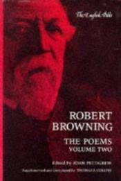 book cover of Robert Browning: The Poems, Volume One (English Poets: 2 volumes) by Robert Browning