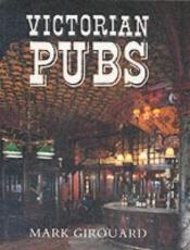 book cover of Victorian Pubs by Mark Girouard
