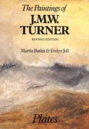 book cover of The paintings of J.M.W. Turner by Martin Butlin