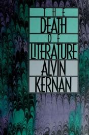 book cover of The death of literature by Alvin B. Kernan
