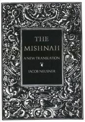 book cover of The Mishnah by Jacob Neusner