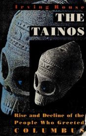 book cover of The Tainos: Rise and Decline of the People Who Greeted Columbus by Irving Rouse