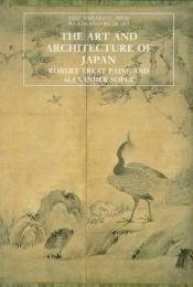 book cover of The Art and Architecture of Japan (The Yale University Press Pelican History of Art) by Alexander Coburn Soper|Alexander Soper|Robert Treat Paine