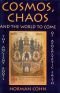 Cosmos, Chaos and the World to Come