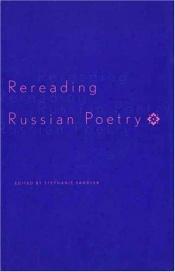 book cover of Rereading Russian poetry by Stephanie Sandler