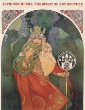 book cover of Alphonse Mucha: the Spirit Of Art Nouveau by Victor Arwas